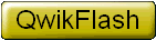 QwikFlash
                        button